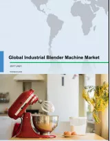 Global Industrial Blender Machine Market 2017-2021